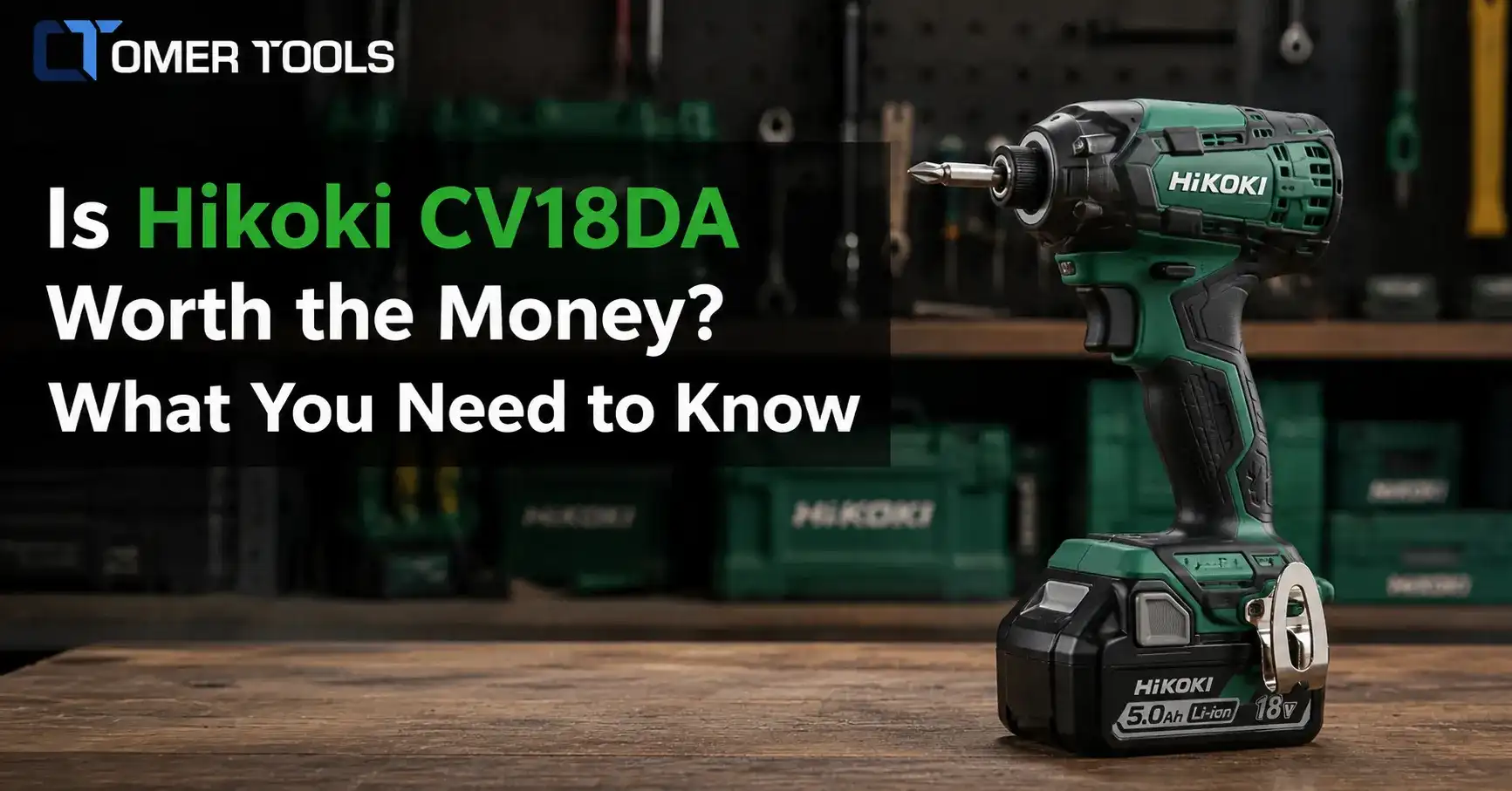 Hikoki CV18DA: Is It Worth the Money? Key Insights